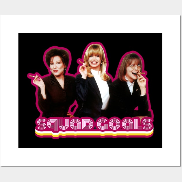 Squad Goals: First Wives Club Edition Wall Art by Xanaduriffic